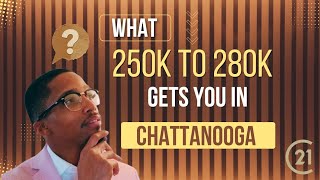 What 250K to 280K Buys You in Chattanooga Tennessee Real Estate