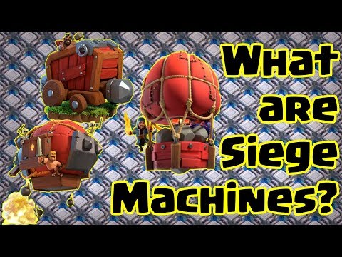 Clash of Clans - Siege Machines, What are They?