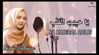 Download lagu YA HABIBAL QOLBI - Nissa Sabyan ( Lirik) mp3 Download lagu YA HABIBAL QOLBI - Nissa Sabyan ( Lirik) mp3