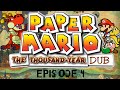 Paper Mario: The Thousand-Year Dub: Episode 4 ...
