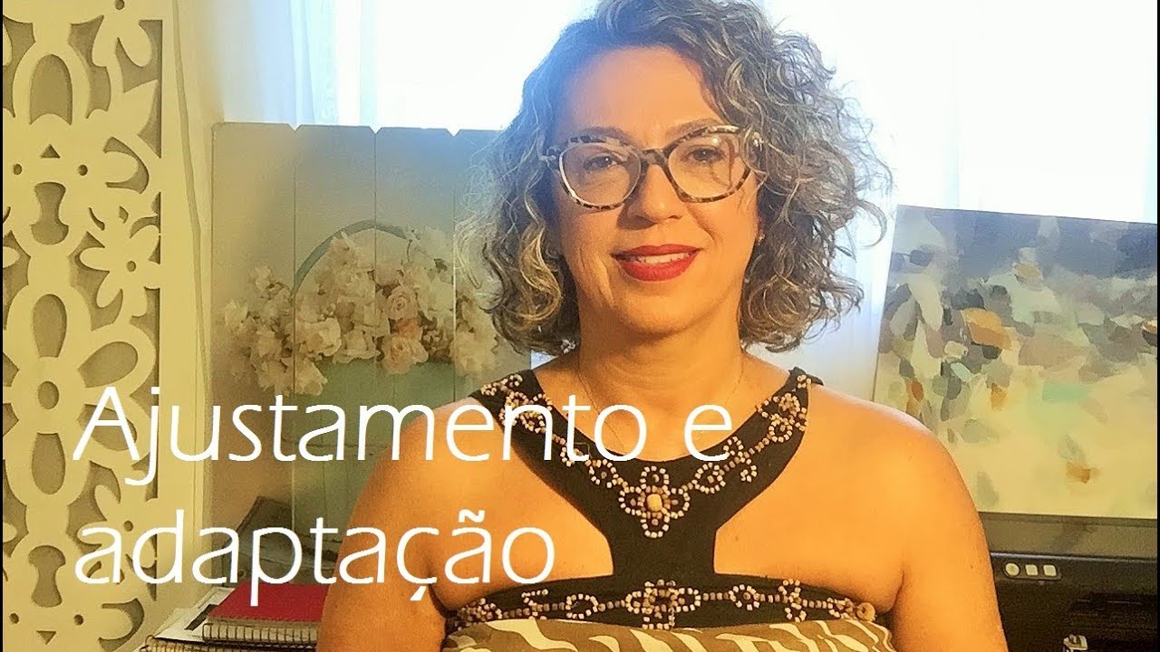 Transtorno de adaptação. Dificuldade em se ajustar