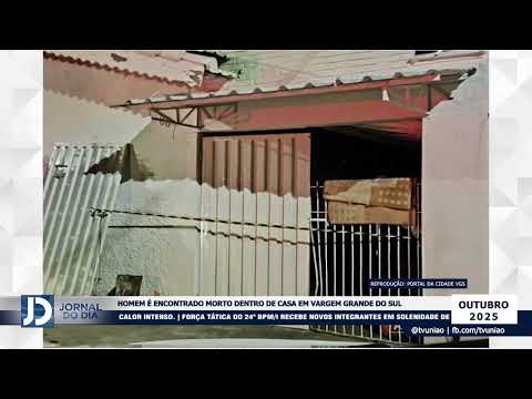 HOMEM É ENCONTRADO MORTO DENTRO DE CASA EM VARGEM GRANDE DO SUL