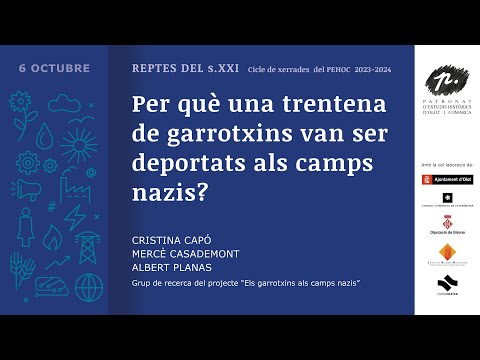 Reptes del s. XXI. Per què una trentena de garrotxins van ser deportats als camps nazis?