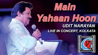 Main Yahaan Hoon || Veer-Zaara || Udit Narayan || Superhit Song || Live In Concert || Kolkata