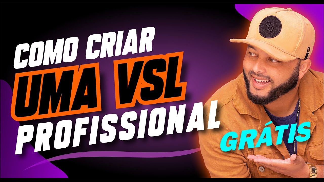 Como criar uma VSL