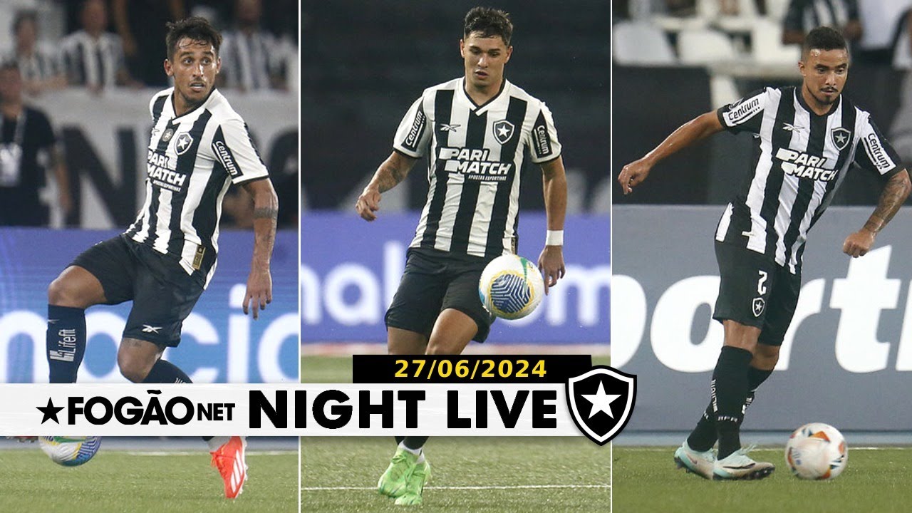 NIGHT LIVE | A busca do Botafogo por zagueiro e lateral e os novos valores dos planos do Camisa 7