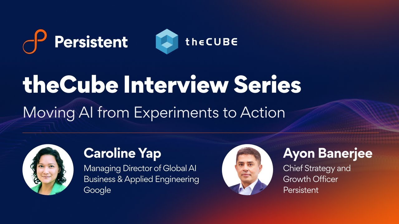 theCUBE Interview Series: Moving AI from Experiments to Action