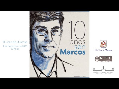 Vídeo: Ciclo do Liceo de Ourense <cite>Recordando a … Marcos Valcárcel</cite>. Decembro de 2020