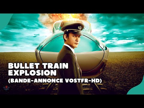 Bullet Train Explosion : bande-annonce (VOSTFR-HD) (Netflix-2025)