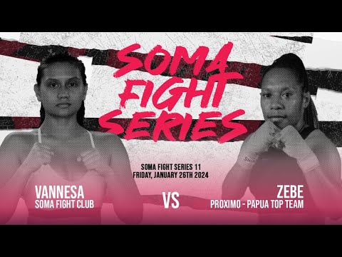 SOMA Fight Series 11 - Vannesa Kretschmer v Zebe (WKA Muay Thai Title)