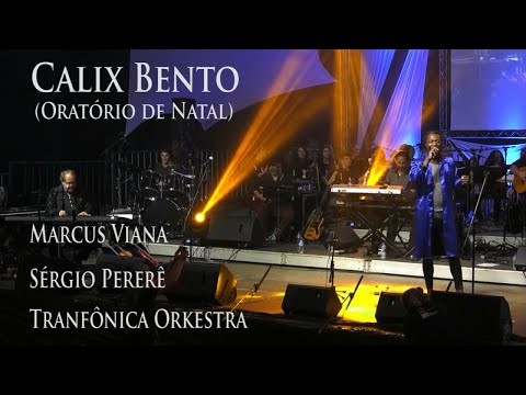 Calix Bento - (Oratório de Natal) -Sérgio Pererê e Marcus Viana