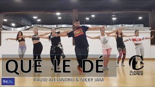 Que Le Dé - Rauw Alejandro &amp; Nicky Jam / ZUMBA