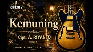 Download lagu KEMUNING - Cipt  A. Riyanto | Bluesy by BLUESIFY mp3