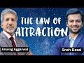 Law of Attraction with Sneh Desai | Anurag Aggarwal | @snehdesai