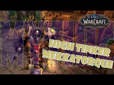 [Unpaid] MYTHIC High Tinker Mekkatorque - Battle of Dazar'alor (BDK PoV)