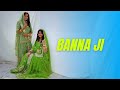 bannaji | akanksha sharma |new rajasthani song |Sangeet dance for aunties| dance cover|sakshisharma