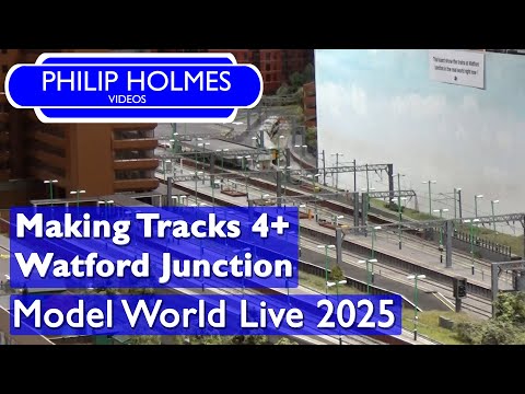 Making Tracks 4+ Watford Junction | Model World Live 2025