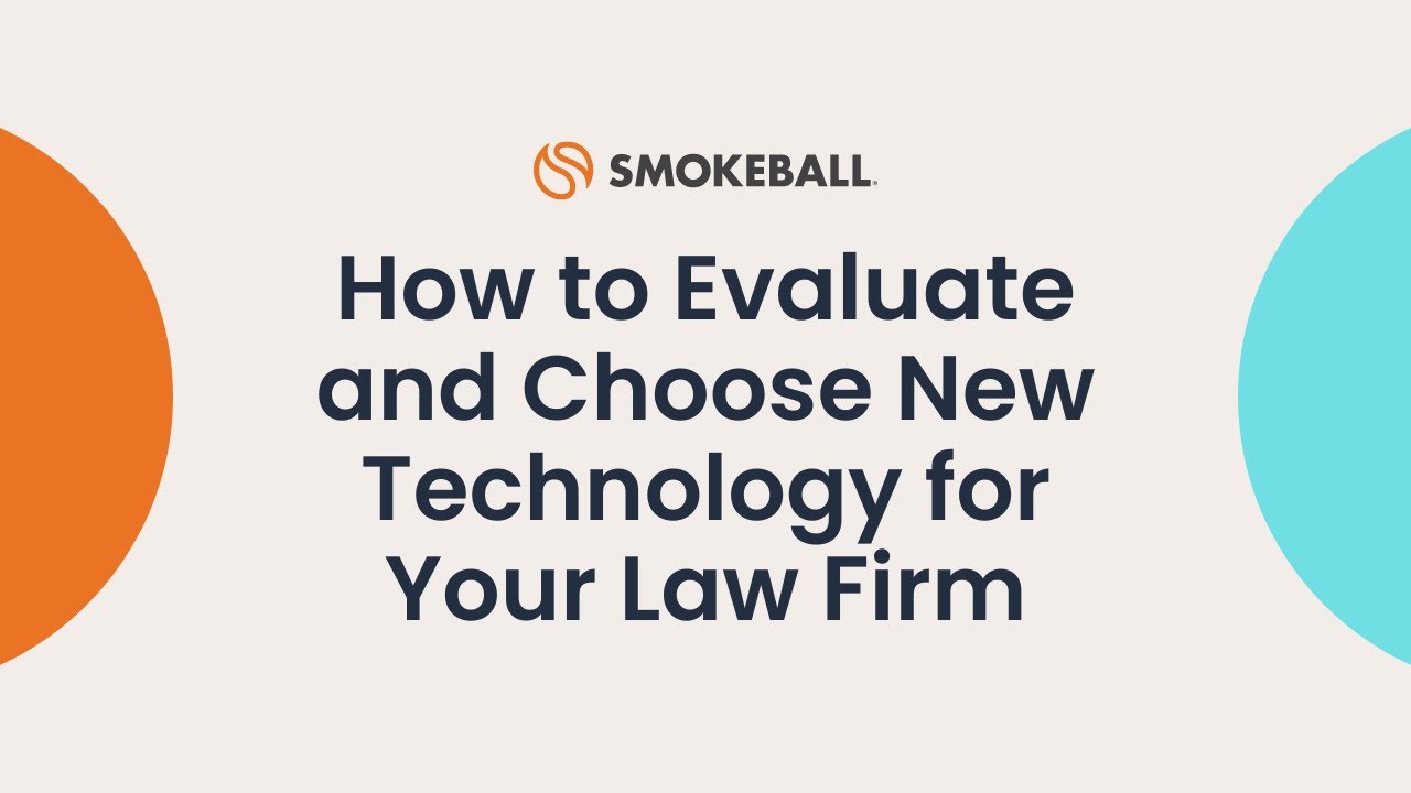 How to Evaluate and Choose Legal Software for Your Law Firm