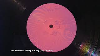 LUCA PALMERINI - DIRTY MELODY (TRIP TO PARIS) - Sleeve 004