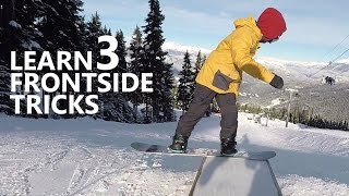 How to Front 360, Front Boardslide & Front Shifty - Snowboarding Tricks