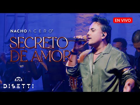 Nacho Acero - Secreto De Amor (En Vivo) Álbum Mi Esencia