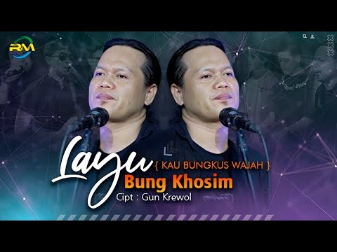 Bung Khosim - Layu [ Kau Bungkus Wajah ] ft. Reny Music [ Official Music Video ]