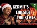 Kermit's Fireside Christmas 7 of 13 - Let It Snow, Let It Snow, Let It Snow
