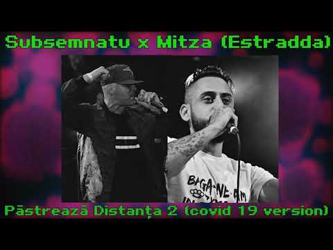 Subemnatu X Mitza (Estradda) - Pastreaza distanta 2 (covid19 version)