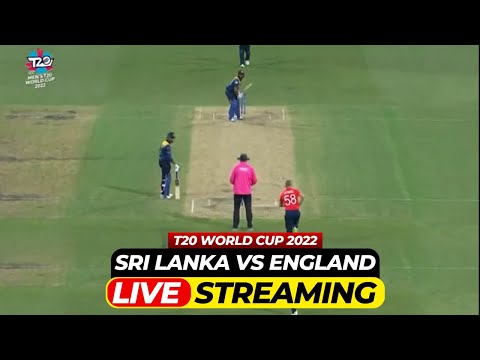 🔴LIVE : Sri Lanka vs England Live Streaming | T20 World Cup 2022 | ENG vs SL LIVE Score & Commentary