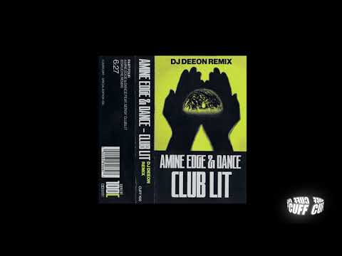CUFF100C: Amine Edge & DANCE (Feat. SerGy) - Club Lit (DJ Deeon Remix) [CUFF] Official
