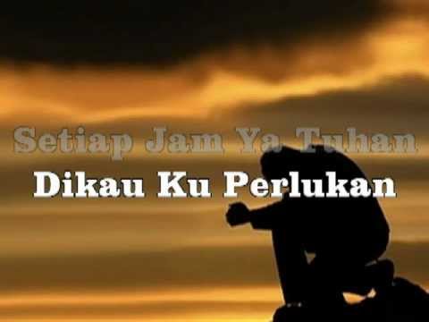 download lagu mp3 mp4 Lagu Rohani Ya Tuhan Tiap Jam, download lagu Lagu Rohani Ya Tuhan Tiap Jam gratis, unduh video klip Lagu Rohani Ya Tuhan Tiap Jam