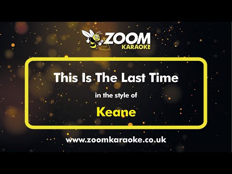 Keane - This Is The Last Time - Karaoke Version from Zoom Karaoke