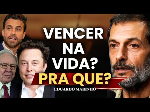 😳 WINNING IN LIFE? WHAT FOR? | Eduardo Marinho