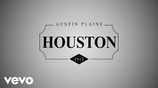 Austin Plaine - Houston (Lyric Video)