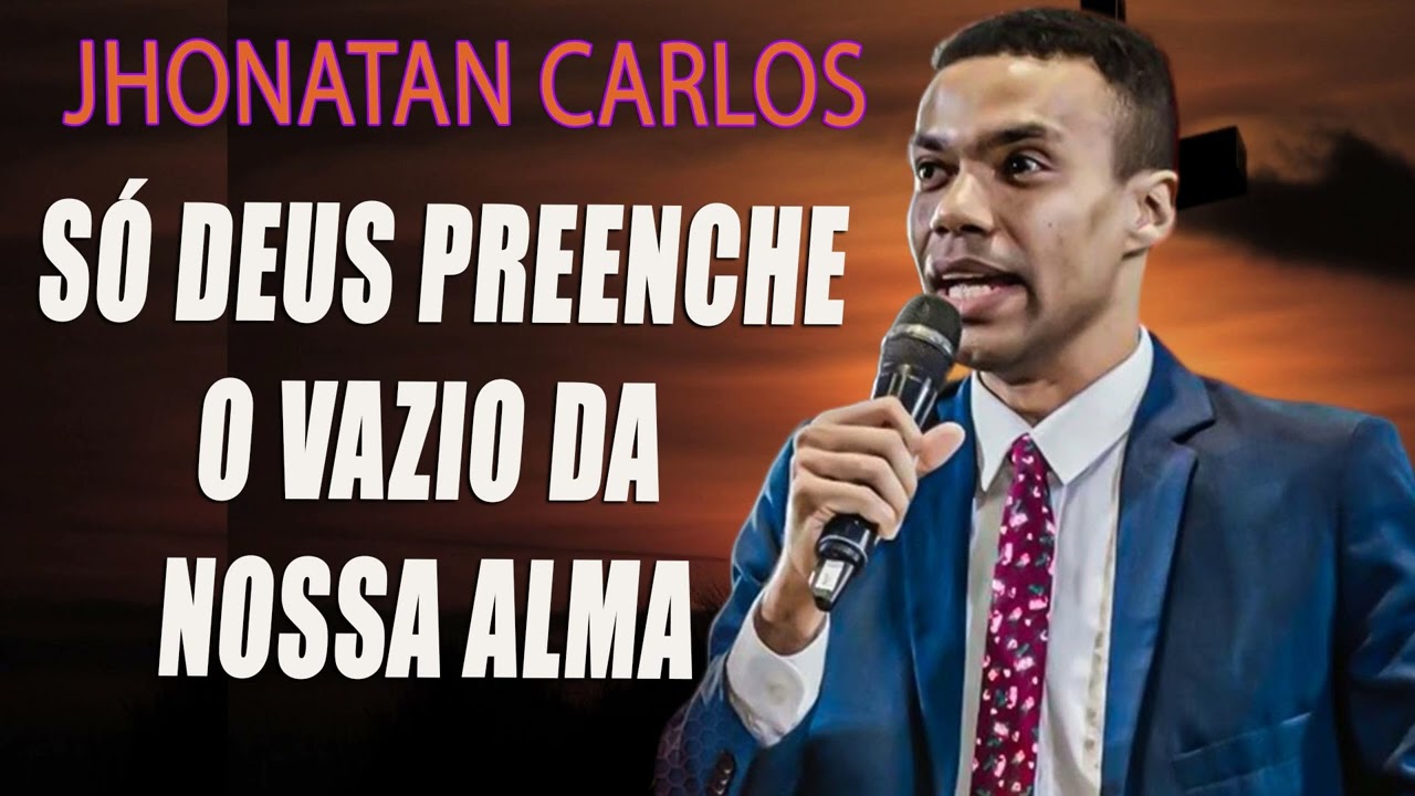 Só Deus preenche o vazio da nossa alma (Londres - Inglaterra) - Jhonatan Carlos