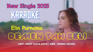 Download lagu DEMEN TAH BELI - ELIN PURNAMA VERSI KARAOKE mp3 Download lagu DEMEN TAH BELI - ELIN PURNAMA VERSI KARAOKE mp3