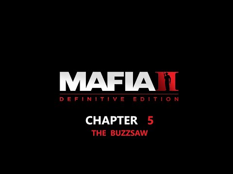 Mafia 2 Definitive Edition Gameplay Walkthrough Chapter 5: "The Buzzsaw" (No Commentary)