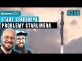 Start Starshipa i problemy Starlinera na orbicie - AstroKawa #256