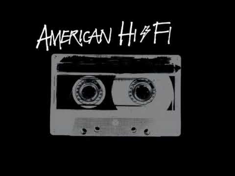 American Hi-Fi - I'm a fool