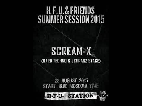 Scream-X - @ Hard Force United And Friends (Summer Session 2015)