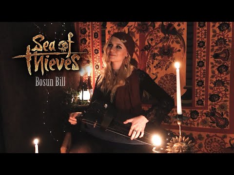 Bosun Bill - Sea of Thieves (Annie Hurdy Gurdy Cover)