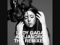 Lady Gaga - Alejandro (Skrillex Remix)