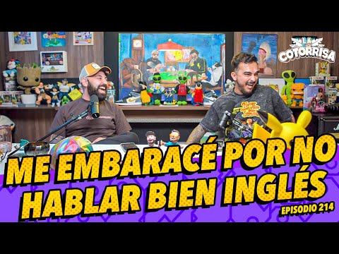 La Cotorrisa - Episodio 214 - Me embaracé por no hablar bien inglés