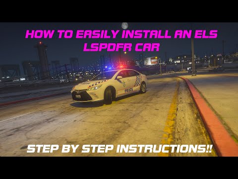 GTA5 | HOW TO INSTALL AN ELS LSPDFR 0.4.7 CAR CORRECTLY AND EASILY!
