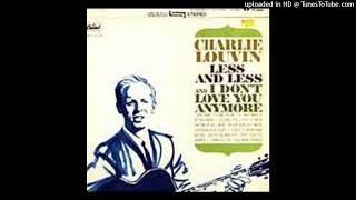 Charlie Louvin (RIP) - Less And Less
