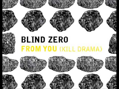 Blind Zero - From You