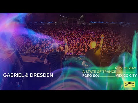 Gabriel & Dresden live at A State Of Trance 1000 (Foro Sol - Mexico City)