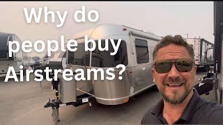 Why would anyone buy an Airstream??? They're so expensi