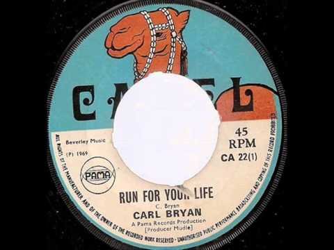 Carl Bryan - Run For Your Life
