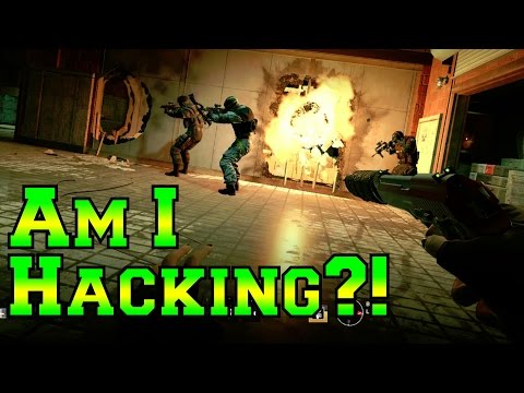 Am I Hacking?! - Rainbow Six Siege